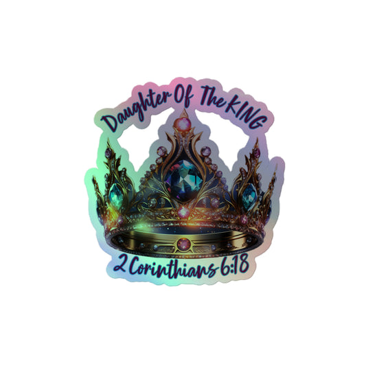 Daughter Of The King Holographic stickers