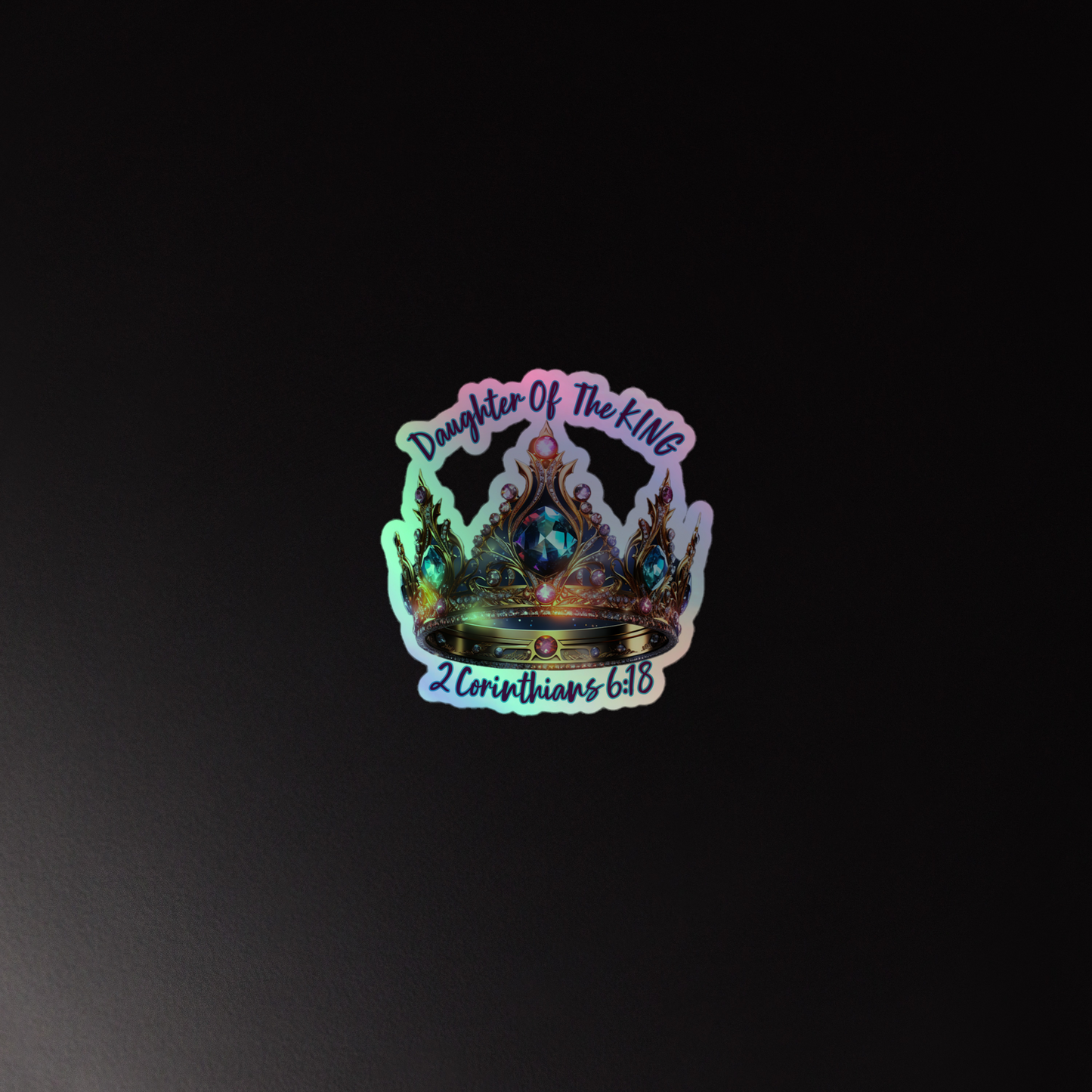 Daughter Of The King Holographic stickers