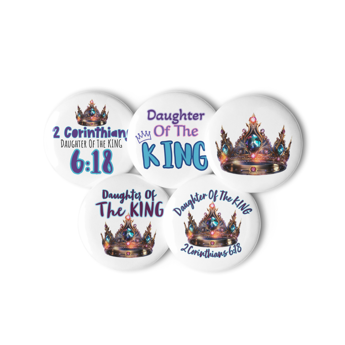 Daughter Of The King Set of 5 pin buttons