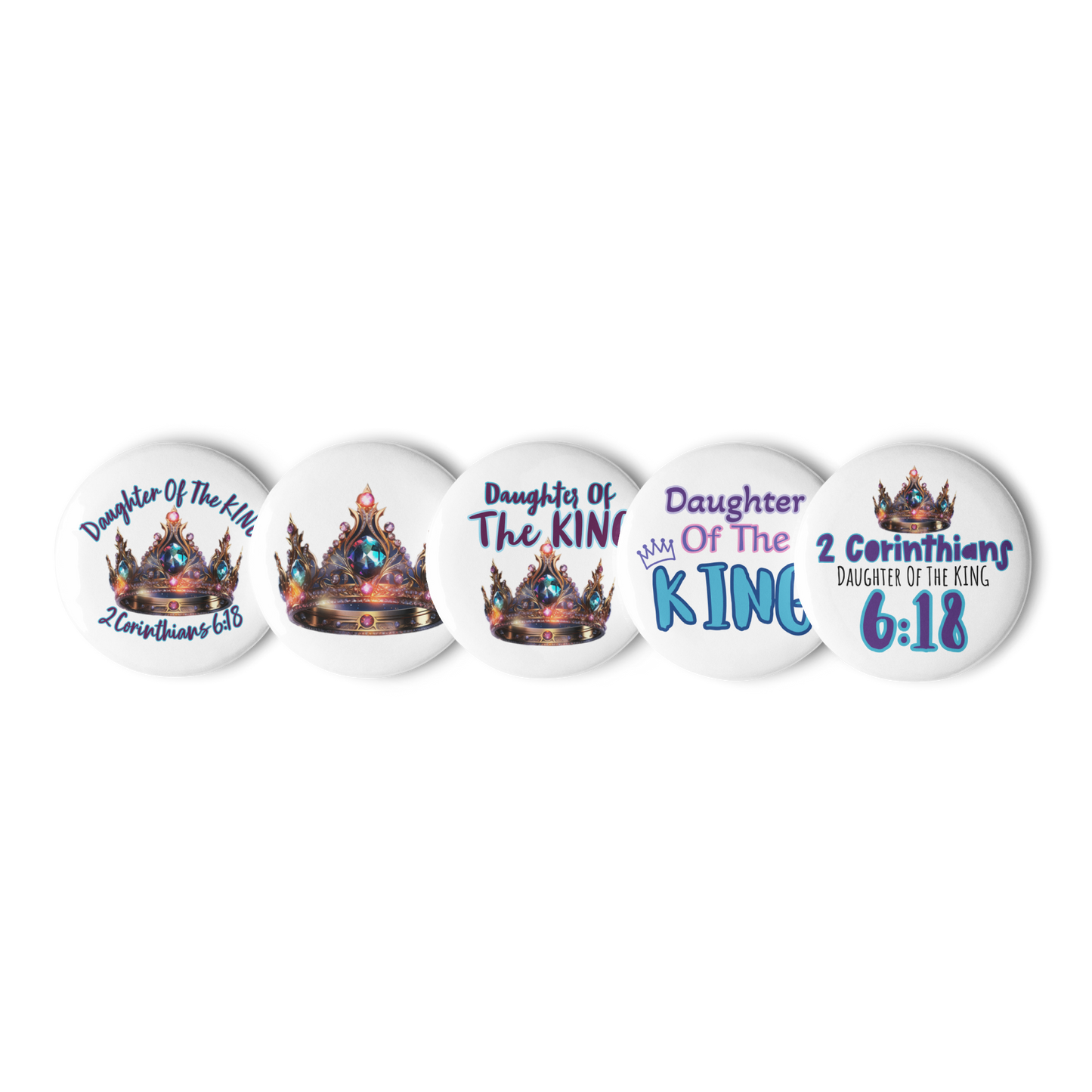 Daughter Of The King Set of 5 pin buttons