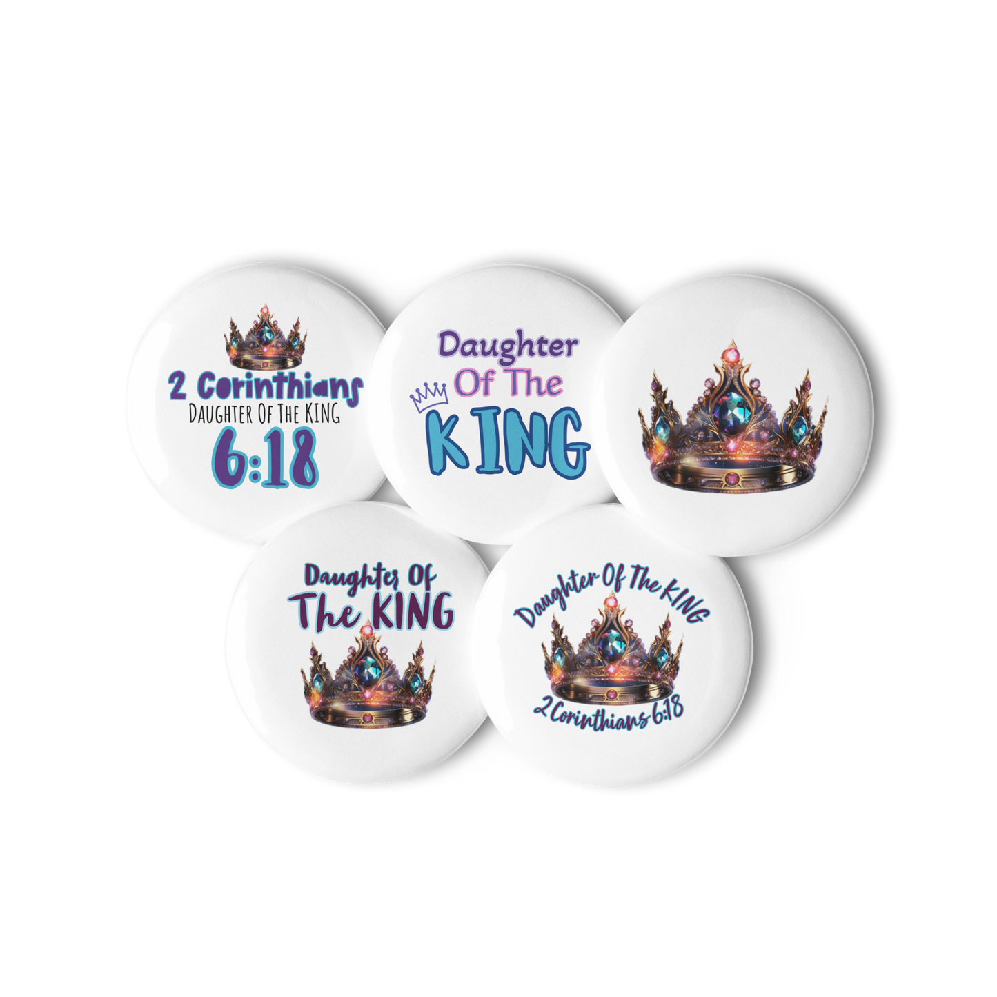 Daughter Of The King Set of 5 pin buttons