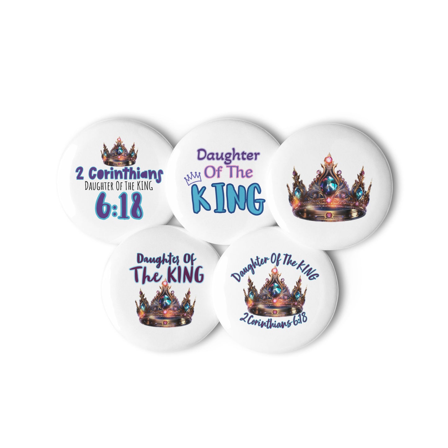 Daughter Of The King Set of 5 pin buttons