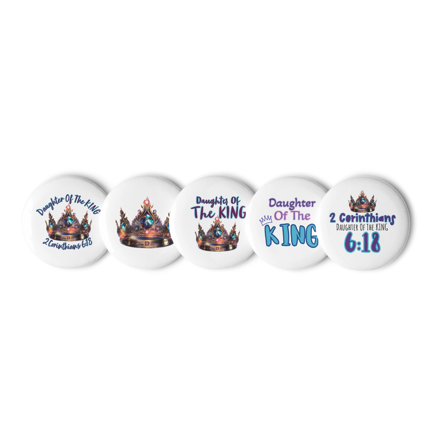 Daughter Of The King Set of 5 pin buttons