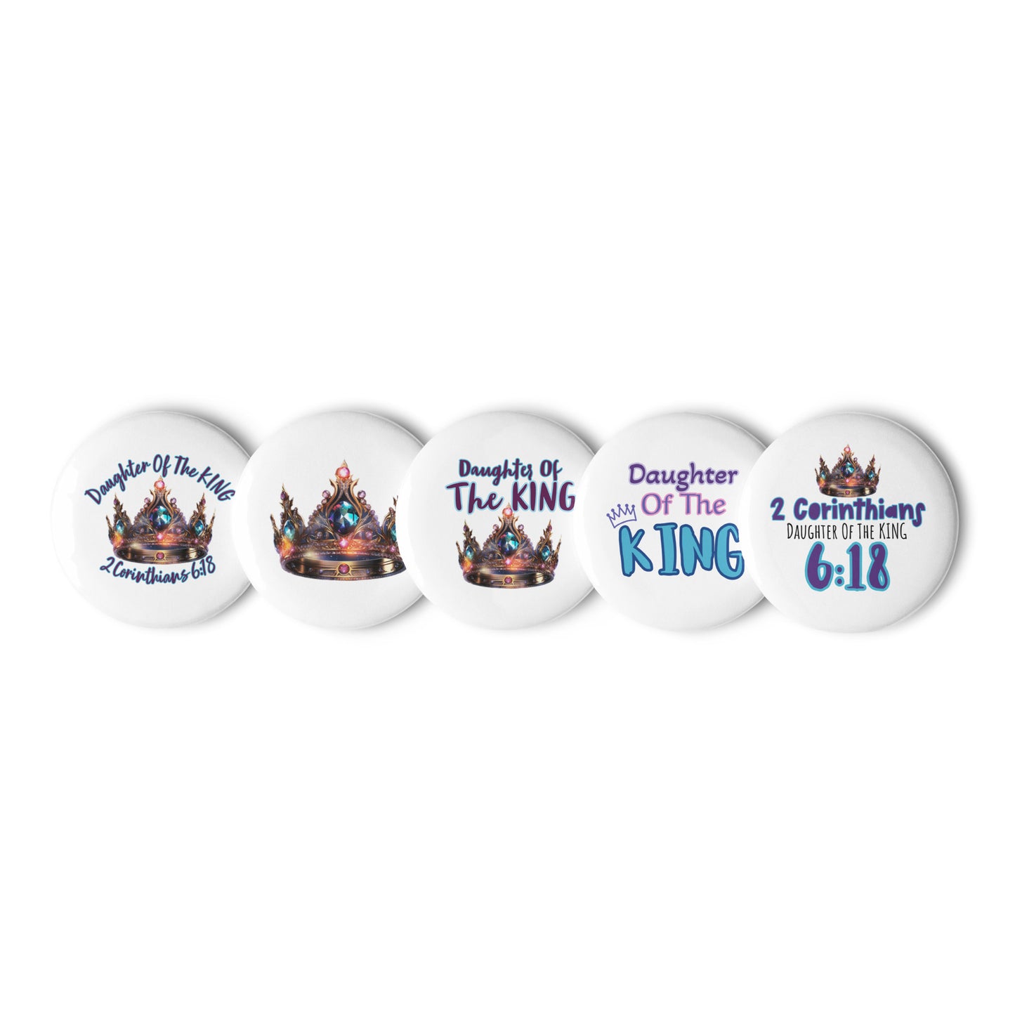 Daughter Of The King Set of 5 pin buttons